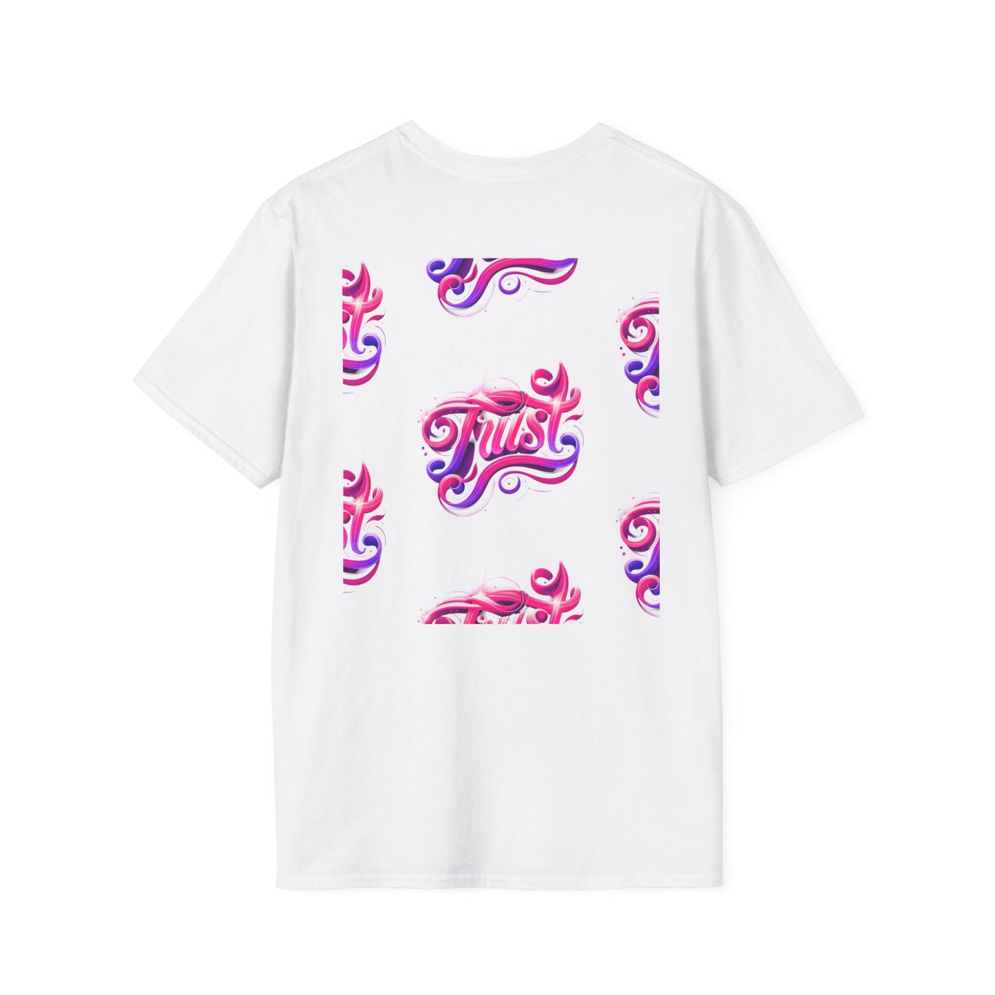 Trust  Unisex Softstyle T-Shirt