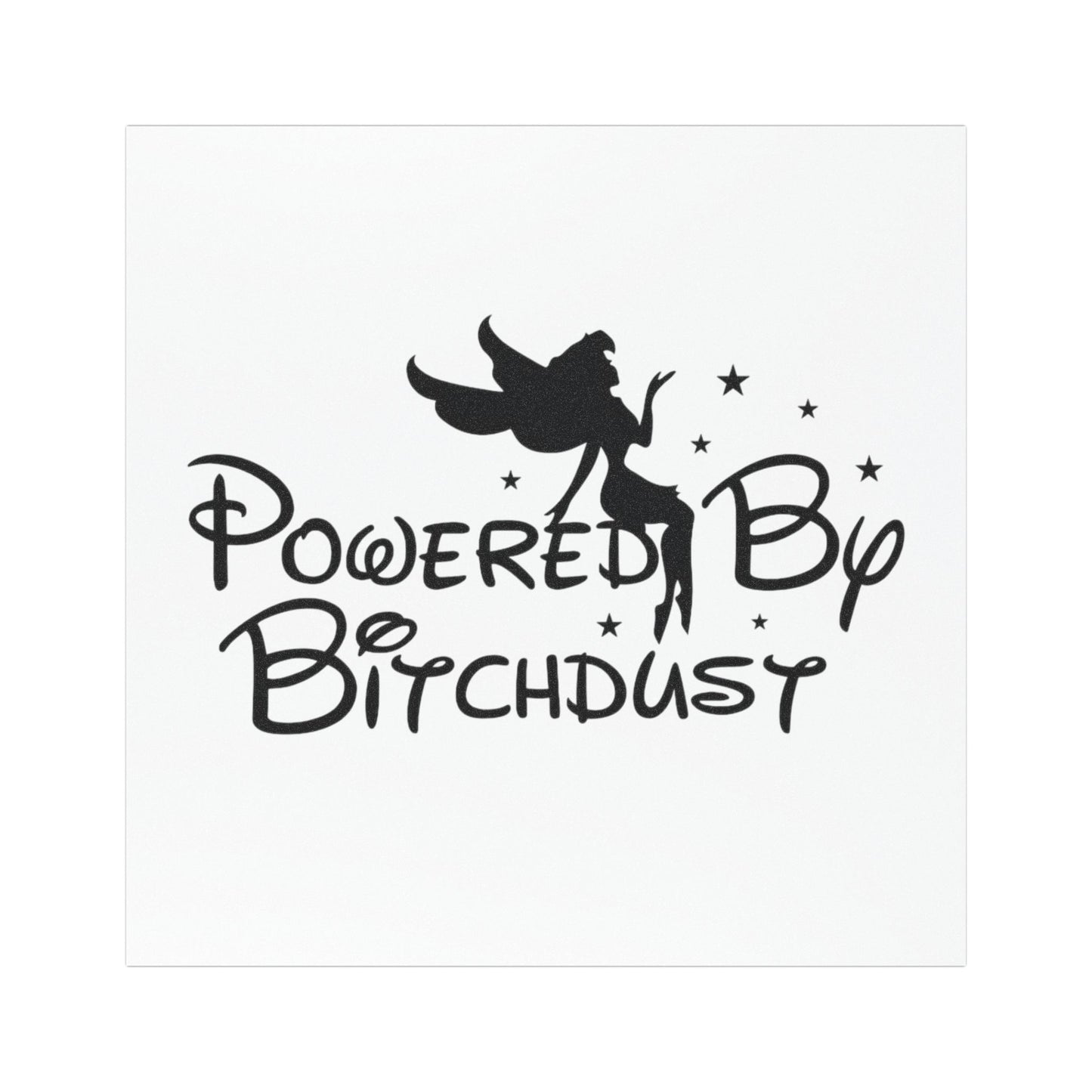 Powered by Bitch Dust Car Magnets