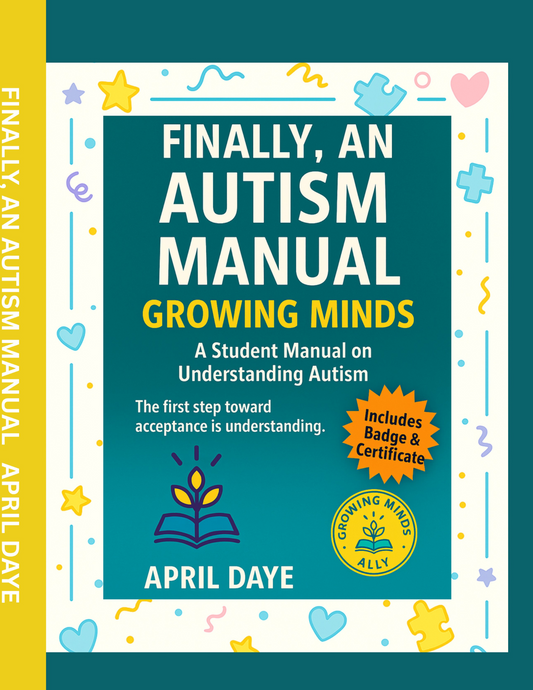 Finally, an Autism Manual/ Workbook for Growing Minds