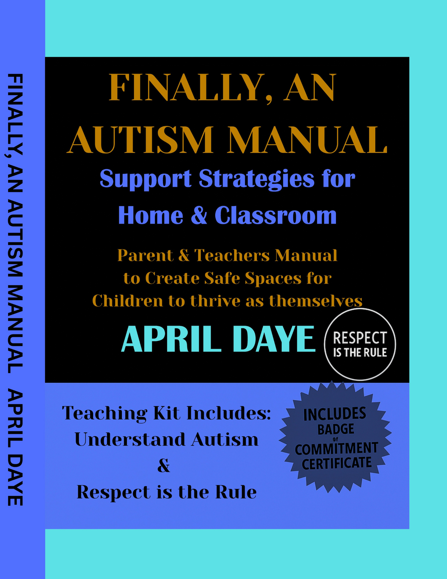 Finally, an Autism Manual-Support Strategies for Home and Classroom (Extended)
